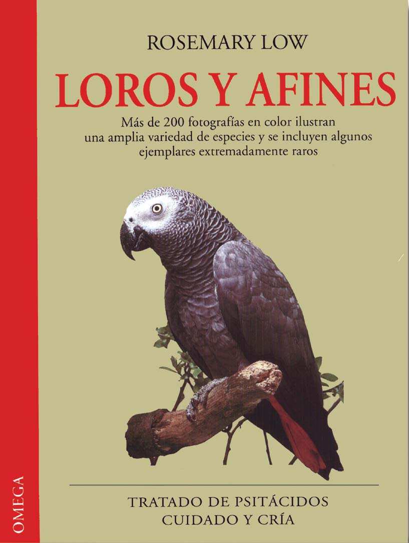 LOROS Y AFINES. TRATADO DE PSITÁCIDOS. CUIDADO Y CRÍA 1