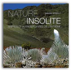 NATURE INSOLITE. ARBRES ET AUTRES PLANTES DE L'EXTRÊME 1