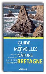 GUIDE DES MERVEILLES DE LA NATURE. BRETAGNE