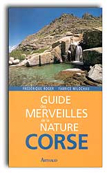 GUIDE DES MERVEILLES DE LA NATURE. CORSE
