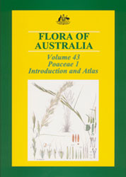 FLORA OF AUSTRALIA, VOLUME 43. POACEAE 1: INTRODUCTION AND ATLAS 1