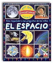 EL ESPACIO. DICCIONARIO PARA RESPONDER A LAS PREGUNTAS DE LOS NIÑOS 1