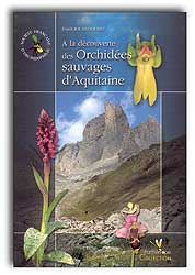 A LA DECOUVERTE DES ORCHIDEES SAUVAGES D'AQUITAINE