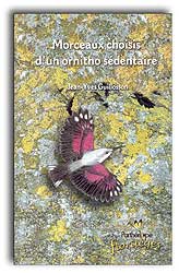 MORCEAUX CHOISIS D'UN ORNITHO SÉDENTAIRE