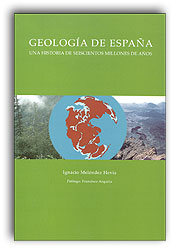 GEOLOGÍA DE ESPAÑA. UNA HISTORIA DE SEISCIENTOS MILLONES DE AÑOS                                                                                       1