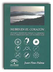NUBES EN EL CORAZÓN. UN VIAJE A TRAVÉS DEL PAISAJE Y LA MEMORIA POR EL PARQUE NATURAL LOS ALCORNOCALES 1