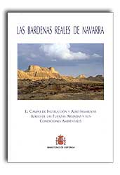 LAS BARDENAS REALES DE NAVARRA. EL CAMPO DE INSTRUCCIÓN Y ADIESTRAMIENTO AÉREO DE LAS FUERZAS ARMADAS Y SUS CONDICIONES AMBIENTALES