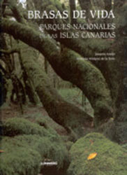 BRASAS DE VIDA. PARQUES NACIONALES DE LAS ISLAS CANARIAS 1