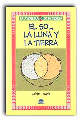 EL SOL, LA LUNA Y LA TIERRA