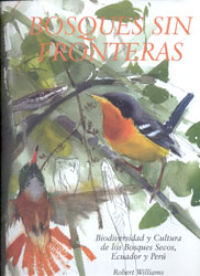 BOSQUES SIN FRONTERAS. BIODIVERSIDAD Y CULTURA DE LOS BOSQUES SECOS, ECUADOR Y PERÚ                                     1