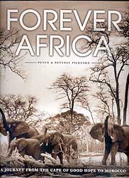 FOREVER AFRICA. A JOURNEY FROM THE CAPE OF GOOD HOPE TO MOROCCO 1