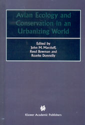 AVIAN ECOLOGY AND CONSERVATION IN AN URBANIZING WORLD