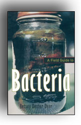 A FIELD GUIDE TO BACTERIA