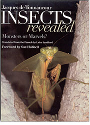 INSECTS REVEALED. MONSTERS OR MARVELS? 1