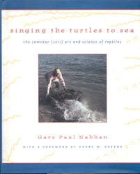 SINGING THE TURTLES TO SEA  THE COMCÁAC (SER) ART AND SCIENCE OF REPTILES 1