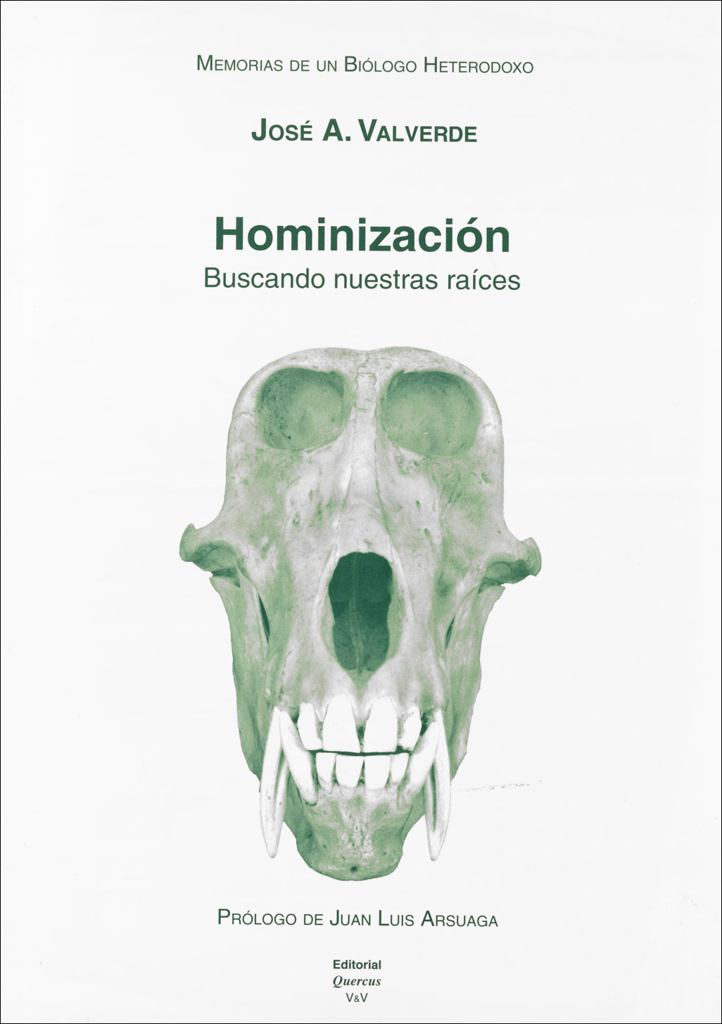 MEMORIAS DE UN BIÓLOGO HETERODOXO. HOMINIZACIÓN 1