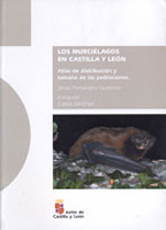 LOS MURCIÉLAGOS EN CASTILLA Y LEÓN. ATLAS DE DISTRIBUCIÓN Y TAMAÑO DE LAS POBLACIONES 1