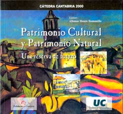 PATRIMONIO CULTURAL Y PATRIMONIO NATURAL. UNA RESERVA DE FUTURO 1