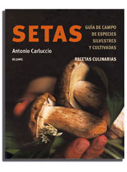 SETAS. GUÍA DE CAMPO DE ESPECIES SILVESTRES Y CULTIVADAS 1