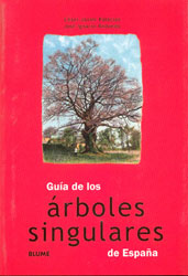 GUÍA DE LOS ÁRBOLES SINGULARES DE ESPAÑA 1