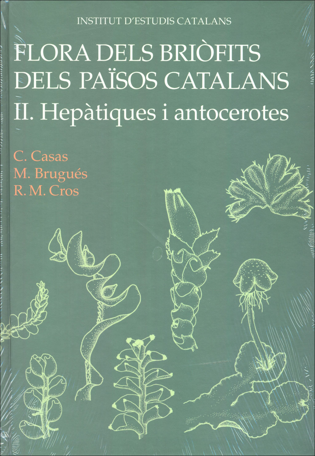 FLORA DELS BRIÒFITS DELS PAÏSOS CATALANS II. HEPÀTIQUES I ANTOCEROTES 1