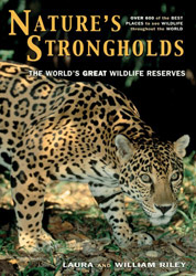 NATURE'S STRONGHOLDS. THE WORLD'S GREAT WILDLIFE RESERVES 1