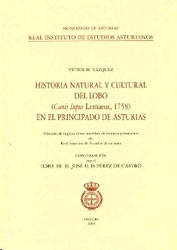 HISTORIA NATURAL Y CULTURAL DEL LOBO (CANIS LUPUS LINNAEUS, 1758) EN EL PRINCIPADO DE ASTURIAS