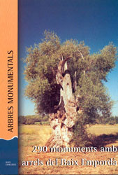 ARBRES MONUMENTALS. 290 MONUMENTS AMB ARRELS DEL BAIX EMPORDÀ 2