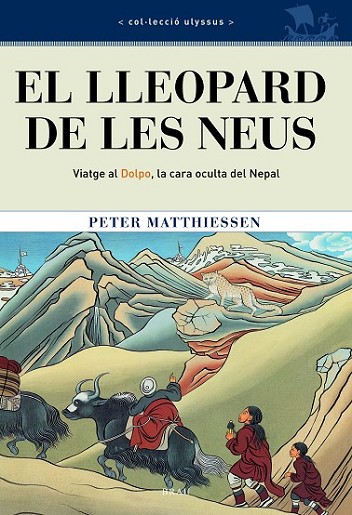 EL LLEOPARD DE LES NEUS. VIATGE AL DOLPO, LA CARA OCULTA DEL NEPAL