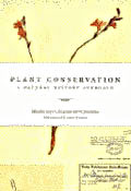 PLANT CONSERVATION. A NATURAL HISTORY APPROACH 1