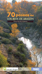 70 PASEOS POR LOS RÍOS DE ARAGÓN. PUNTOS FLUVIALES SINGULARES 2