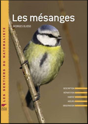 LES MÉSANGES. DESCRIPTION, RÉPARTITION, HABITAT, MOEURS, OBSERVATION 1