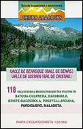 VALLE DE BENASQUE. VALLE DE GISTAÍN  118 EXCURSIONES Y ASCENSIONES POR LOS MACIZOS DE BATOUA-CULFREDA-BACHIMALA- ERISTE-BAGÜEÑOLA-POSETS-LLARDANA-PERD 1