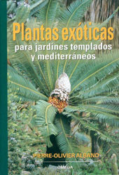 PLANTAS EXÓTICAS PARA JARDINES TEMPLADOS Y MEDITERRÁNEOS 2