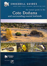 CROSSBILL GUIDES. THE NATURE GUIDE TO THE COTO DOÑANA AND SURROUNDING COASTAL LOWLANDS-SPAIN 2