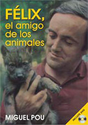 FÉLIX, EL AMIGO DE LOS ANIMALES 1