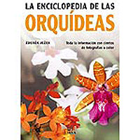 LA ENCICLOPEDIA DE LAS ORQUÍDEAS. TODA LA INFORMACIÓN CON CIENTOS DE FOTOGRAFÍAS A COLOR 1