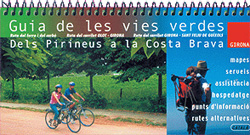GUIA DE LES VIES VERDES DELS PIRINEUS A LA COSTA BRAVA 1