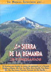 LAS MEJORES EXCURSIONES POR LA SIERRA DE LA DEMANDA. 25 ITINERARIOS 1