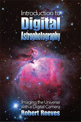 INTRODUCTION TO DIGITAL ASTROPHOTOGRAPHY