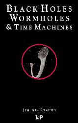 BLACK HOLES, WORMHOLES & TIME MACHINES 1