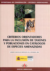 CRITERIOS ORIENTADORES PARA LA INCLUSIÓN DE TAXONES Y POBLACIONES EN CATÁLOGOS DE ESPECIES AMENAZADAS 1
