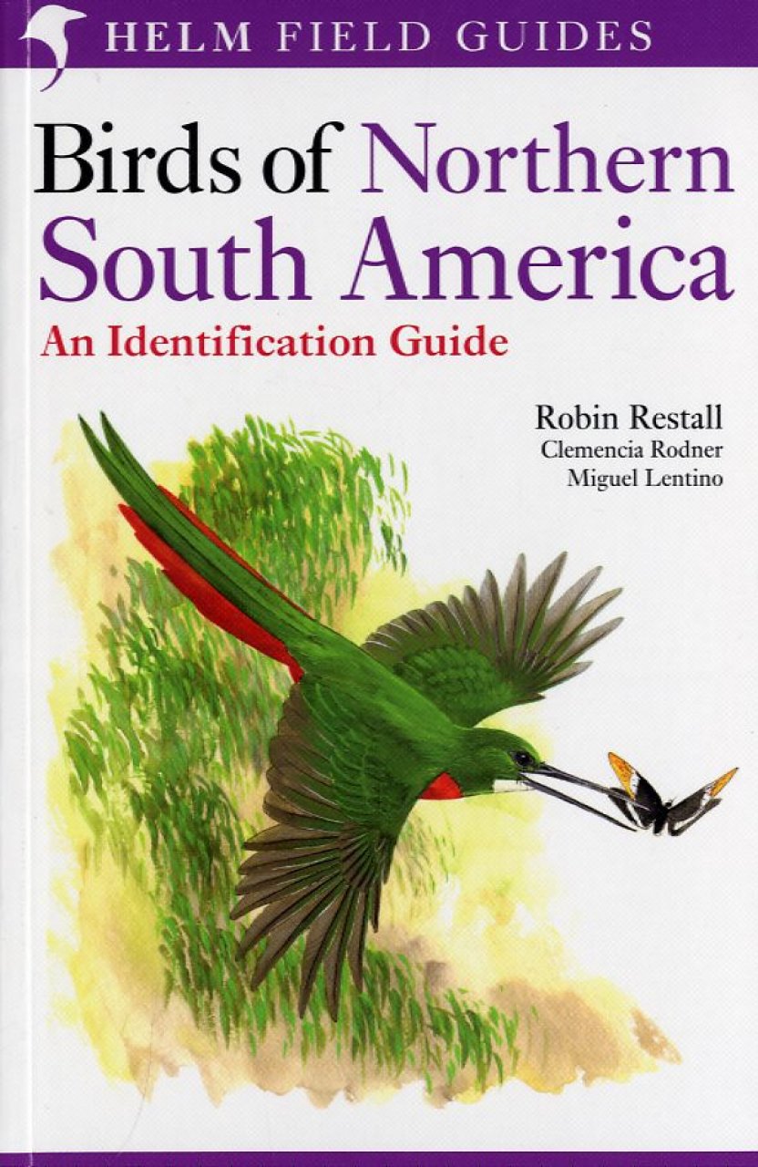 HELM FIELD GUIDES. BIRDS OF NORTHERN SOUTH AMERICA. SPECIES ACCOUNTS 1