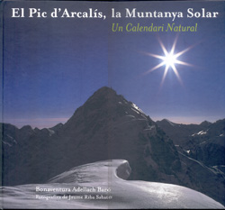 EL PIC D'ARCALÍS, LA MUNTANYA SOLAR. UN CALENDARI NATURAL 1