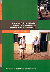 LA VÍA DE LA PLATA DE SEVILLA A FISTERRA PASSANT PER SANT JAUME DE COMPOSTELA 2