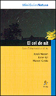 MINIGUIES NATURA. EL CEL DE NIT