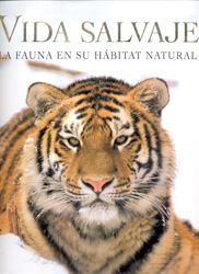 VIDA SALVAJE: LA FAUNA EN SU HABITAT NATURAL