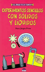 EXPERIMENTOS SENCILLOS CON SÓLIDOS Y LÍQUIDOS 1