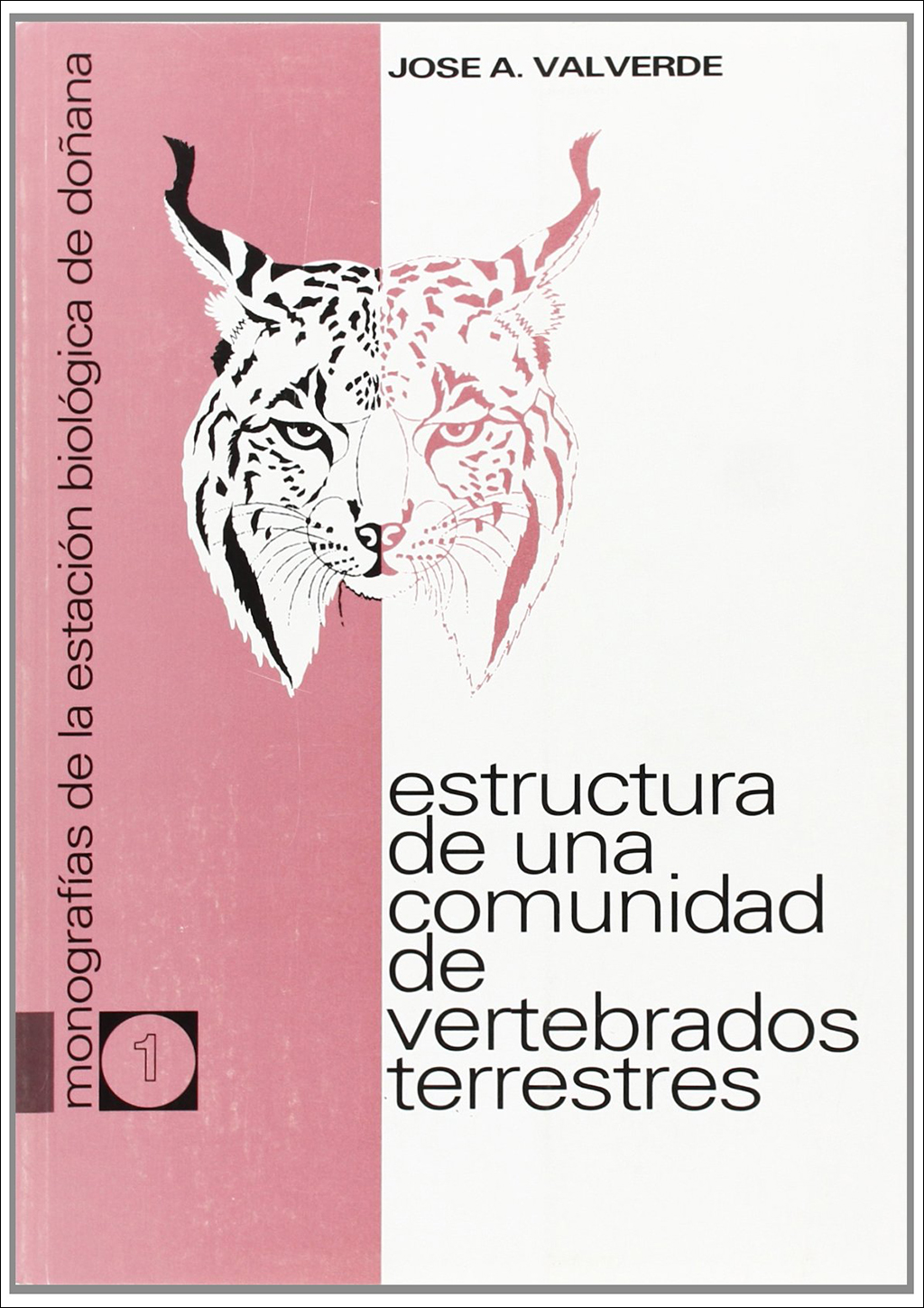 ESTRUCTURA DE UNA COMUNIDAD DE VERTEBRADOS TERRESTRES. MONOGRAFÍAS DE LA ESTACIÓN BIOLÓGICA DE DOÑANA 1