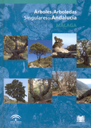 ÁRBOLES Y ARBOLEDAS SINGULARES DE ANDALUCÍA. MÁLAGA 1